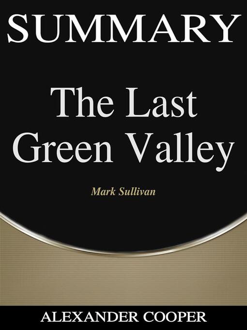 Title details for Summary of the Last Green Valley by Alexander Cooper - Wait list